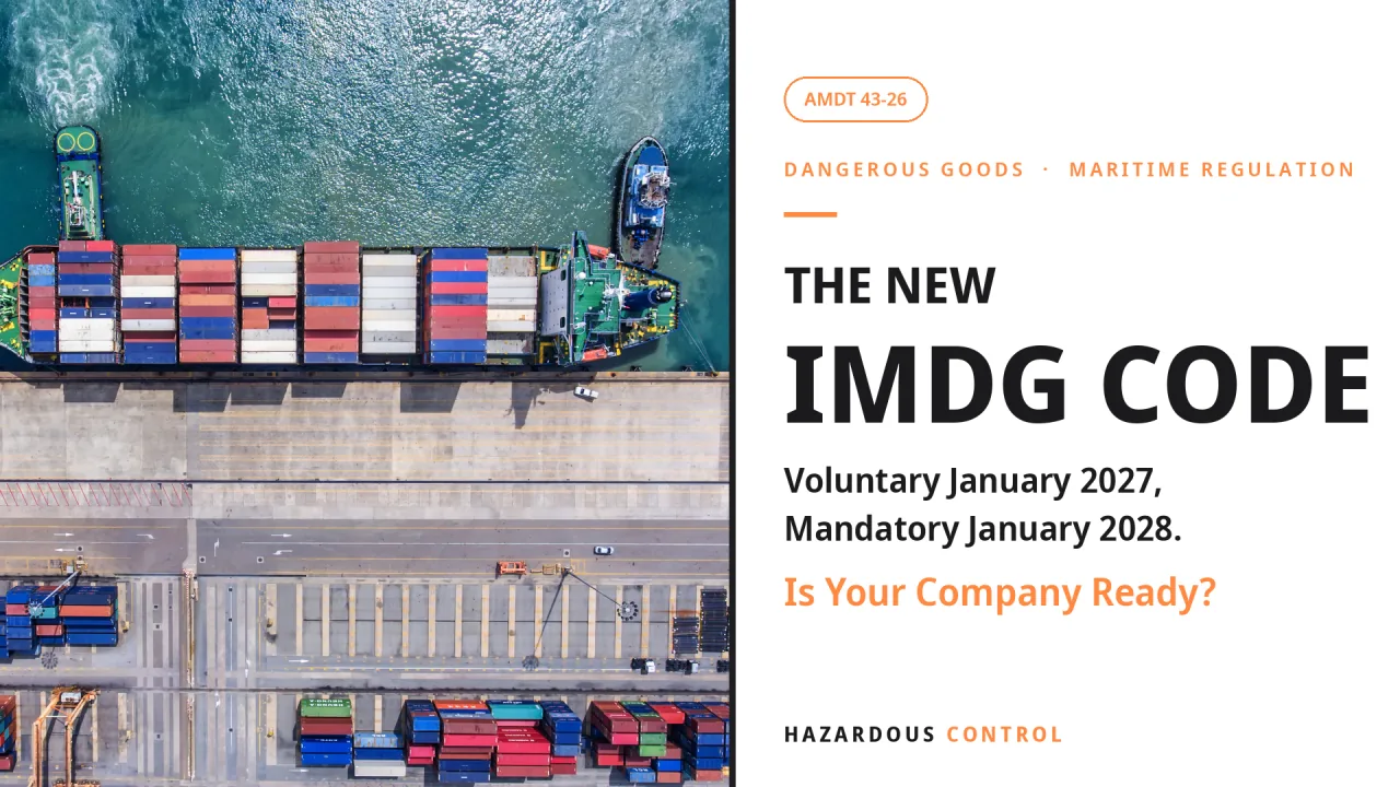 The New IMDG Code: Voluntary January 2027, Mandatory January 2028. Is Your Company Ready?